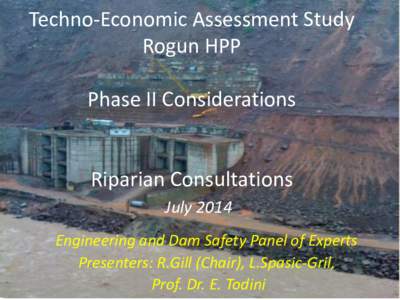 Techno-Economic Assessment Study Rogun HPP Phase II Considerations Riparian Consultations July 2014