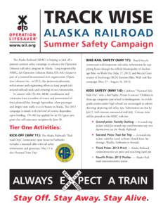 Union Pacific Railroad / Anchorage /  Alaska / Fairbanks /  Alaska / Alaska Railroad / Anchorage / Transport / Alaska / Operation Lifesaver