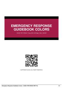 EMERGENCY RESPONSE GUIDEBOOK COLORS COUS1-PDF-ERGC9 | 5 Aug, 2016 | 38 Pages | Size 1,400 KB COPYRIGHT © 2016, ALL RIGHT RESERVED