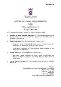 EU/S4/16/5/A  EUROPEAN AND EXTERNAL RELATIONS COMMITTEE AGENDA 5th Meeting, 2016 (Session 4) Thursday 3 March 2016