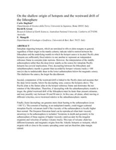 On the shallow origin of hotspots and the westward drift of the lithosphere Carlo Doglioni* Dipartimento di Scienze della Terra, Università la Sapienza, Rome 00185, Italy David H. Green Research School of Earth Sciences