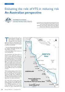 members  Evaluating the role of VTS in reducing risk An Australian perspective By Neil Trainor, Specialist, Vessel Traffic Services Australian Maritime Safety Authority