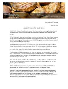 FOR IMMEDIATE RELEASE June 19, 2014 LOCAL MAYORS ELECTED TO ICET BOARD COURTENAY – Mayors from three Vancouver Island communities are joining the Island Coastal Economic Trust’s Board of Directors, and the organizati