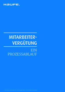 MITARBEITERVERGÜTUNG EIN PROZESSABLAUF © 2015 Haufe-Lexware GmbH & Co. KG · Munzinger Straße 9 · 79111 Freiburg · www.haufe.de