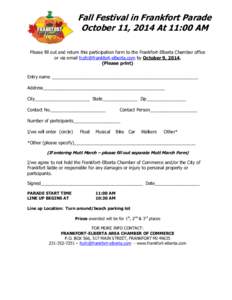 Fall Festival in Frankfort Parade October 11, 2014 At 11:00 AM Please fill out and return this participation form to the Frankfort-Elberta Chamber office or via email [removed] by October 9, [removed]Plea