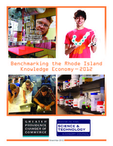 Benchmarking the Rhode Island Knowledge Economy — 2012 November 2012  Cover: Top right - Photo by Quirky