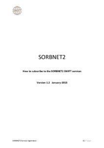 SORBNET2 How to subscribe to the SORBNET2 SWIFT services