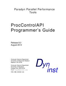 Paradyn Parallel Performance Tools ProcControlAPI Programmer’s Guide Release 8.2