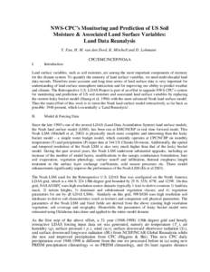 NWS-CPC’s Monitoring and Prediction of US Soil Moisture & Associated Land Surface Variables: Land Data Reanalysis Y. Fan, H. M. van den Dool, K. Mitchell and D. Lohmann CPC/EMC/NCEP/NOAA I.