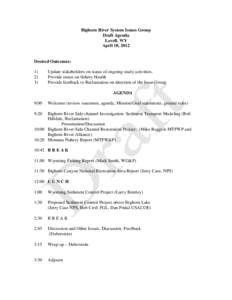 Bighorn River System Issues Group Draft Agenda Lovell, WY April 10, 2012  Desired Outcomes: