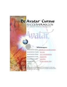 De Avatar Cursus ® Succesverhalen van cursisten tijdens de cursussen zelf