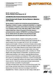 6. Internationale Fachmesse für Automation und Mechatronik 3.–6. Juni 2014, Messe München 6th International Trade Fair for Automation and Mechatronics June 3–6, 2014, Messe München, Germany www.automatica-munich.c