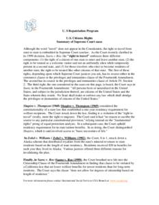 Saenz v. Roe / Shapiro v. Thompson / Citizenship Clause / Fourteenth Amendment to the United States Constitution / Equal Protection Clause / Freedom of movement under United States law / Bradwell v. Illinois / United States Constitution / Privileges or Immunities Clause / Privileges and Immunities Clause