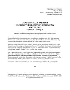 MEDIA ADVISORY May 11, 2013 Susan C. Blankenship[removed]removed]  GUNSTON HALL TO HOST