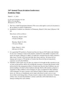 34th Annual Texas Aviation Conference: Exhibitor FAQs March 9 – 11, 2016 La Torretta Lake Resort & Spa 600 La Torretta Blvd Montgomery, TX 77356