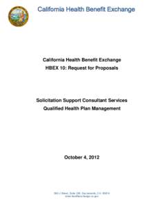 California Health Benefit Exchange  California Health Benefit Exchange HBEX 10: Request for Proposals  Solicitation Support Consultant Services