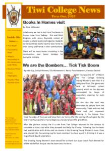 Tiwi College News Term One, 2013 Books In Homes visit By Anne McMaster Editor: Bronny Burger