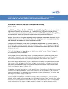 Portfolio Media. Inc. | 860 Broadway, 6th Floor | New York, NY 10003 | www.law360.com Phone: +[removed] | Fax: +[removed] | [removed] Insurance Group Of The Year: Covington & Burling By Lance D