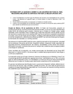 SISTEMAS BRT LE QUEDAN A DEBER A LOS USUARIOS EN TODO EL PAÍS, NECESARIO MEJORAR SU SERVICIO POR SER LA MEJOR OPCIÓN: EPC   