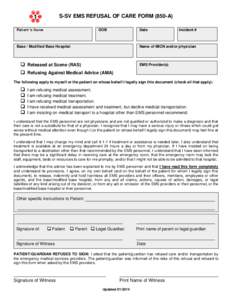 S-SV EMS REFUSAL OF CARE FORM (850-A) Patient’s Name DOB  Date