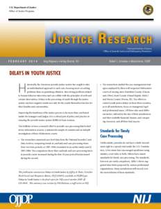 U.S. Department of Justice Office of Justice Programs Justice Research National Institute of Justice Office of Juvenile Justice and Delinquency Prevention