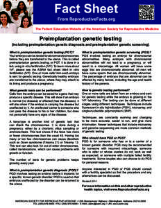 Fact Sheet From ReproductiveFacts.org The Patient Education Website of the American Society for Reproductive Medicine  Preimplantation genetic testing
