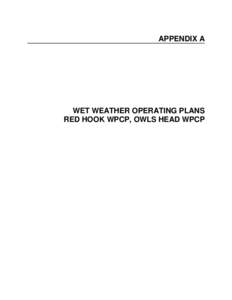 APPENDIX A  WET WEATHER OPERATING PLANS RED HOOK WPCP, OWLS HEAD WPCP  