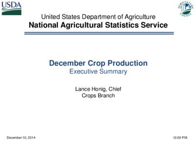 United States Department of Agriculture  National Agricultural Statistics Service December Crop Production Executive Summary