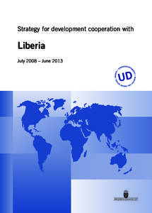 Strategy for development cooperation with  Liberia July 2008 – June 2013