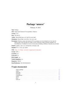Package ‘anacor’ February 19, 2015 Type Package Title Simple and Canonical Correspondence Analysis. Version[removed]Date[removed]