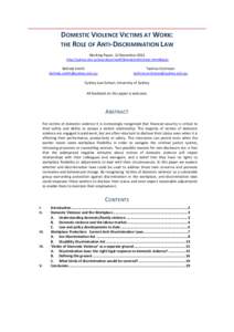 DOMESTIC VIOLENCE VICTIMS AT WORK: THE ROLE OF ANTI-DISCRIMINATION LAW Working Paper, 12 December 2011 http://sydney.edu.au/law/about/staff/BelindaSmith/index.shtml#pubs  Belinda Smith