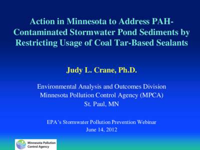 Action in Minnesota to Address PAH-Contaminated Stormwater Pond Sediments by Restricting Usage of Coal Tar-Based Sealants