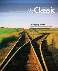 the Classic SUMMER 2009 Northwestern College Magazine  Changing Tracks