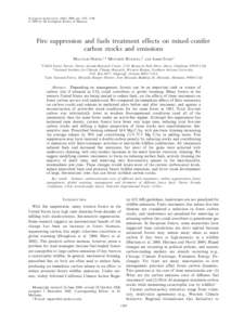 Ecological Applications, 19(6), 2009, pp. 1385–1396 Ó 2009 by the Ecological Society of America Fire suppression and fuels treatment effects on mixed-conifer carbon stocks and emissions MALCOLM NORTH,1,4 MATTHEW HURTE