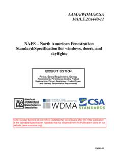 AAMA/WDMA/CSA 101/I.S.2/A440-11 NAFS – North American Fenestration Standard/Specification for windows, doors, and skylights