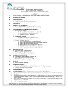 UNM Hospital Board of Trustees Friday, September 25, 2015 9:00 a.m. Barbara and Bill Richardson Pavilion Conference Room 1500 I.