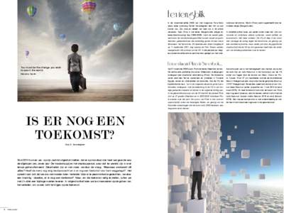 Een terugblik In de november-editie 2008 van het magazine Para-Astro wierp wijlen astroloog Daniël Vanooteghem een blik op wat komen zou. Zijn visie en ideeën van toen zijn in dit artikel verweven. Toen Pluto in het te