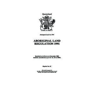 Queensland  Aboriginal Land Act 1991 ABORIGINAL LAND REGULATION 1991