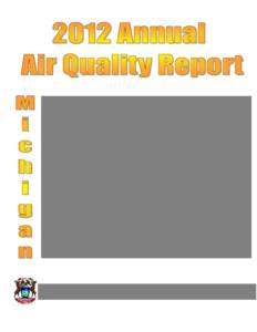 THE DEPARTMENT OF ENVIRONMENTAL QUALITY PROVIDES EQUAL OPPORTUNITIES FOR EMPLOYMENT AND FOR ACCESS TO MICHIGAN’S NATURAL RESOURCES. STATE AND FEDERAL LAWS PROHIBIT DISCRIMINATION ON THE BASIS OF RACE, COLOR, NATIONAL 