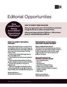 Editorial Opportunities New Leadership? Newly Accredited? Operational