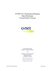 O*NET 18.1 Production Database Data Dictionary Visual FoxPro Version Analyst Resource Center http://www.workforceinfodb.org