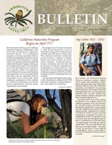 Winter 2012 Vol.35, No.4  California Naturalist Program Begins on April 7!!! The Arboretum is offering a new California Naturalist Program in collaboration with