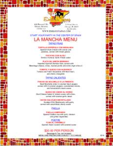 WWW.EMILIOSTAPAS.COM START YOUR PARTY IN THE CENTER OF SPAIN LA MANCHA MENU TAPAS FRIAS TORTILLA ESPAÑOLA CON ENSALADA