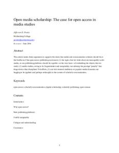 Open media scholarship: The case for open access in media studies Jefferson D. Pooley Muhlenberg College  In review - June 2016