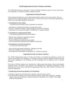 FOGSI Organizational Code of Conduct and Ethics The FOGSI Memorandum of Association, Vision and Mission Statements govern the work and conduct of the federation, it’s member societies, members and staff. Organizational