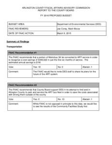 ARLINGTON COUNTY FISCAL AFFAIRS ADVISORY COMMISSION REPORT TO THE COUNTY BOARD FY 2016 PROPOSED BUDGET BUDGET AREA: