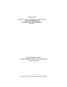 Indigenous peoples of North America / Copper Inuit / Inuvialuk people / Reindeer / Inuvialuit Settlement Region / Environmental impact assessment / Tuktoyaktuk / Inuvik / Minister of Aboriginal Affairs and Northern Development / Northwest Territories / Geography of Canada / Inuit