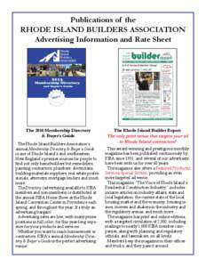 Publications of the RHODE ISLAND BUILDERS ASSOCIATION Advertising Information and Rate Sheet The 2014 Membership Directory & Buyer’s Guide