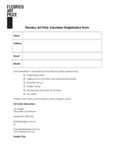 Fleurieu Art Prize Volunteer Registration Form Name Address  Email *