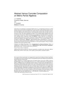 Abstract Versus Concrete Computation on Metric Partial Algebras J. V. TUCKER University of Wales, Swansea and J. I. ZUCKER